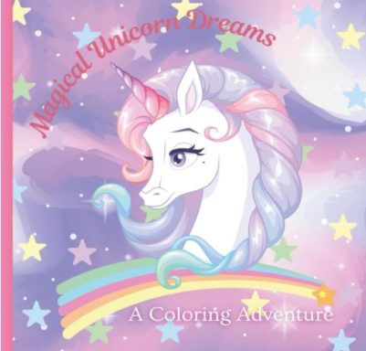 Color Sparkling Unicorns, Rainbows, and Enchanted Worlds